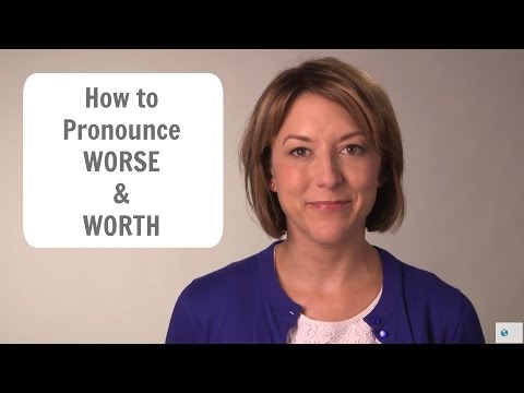 Learn to pronounce WORSE and WORTH - American English Pronunciation Lesson #learnenglish