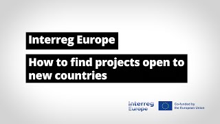Interreg Europe How To Find Projects Open To New Countries