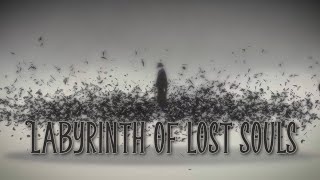 Labyrinth of Lost Souls [MEP]