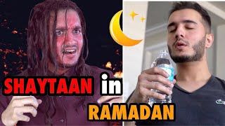 SHAYTAAN in RAMADAN