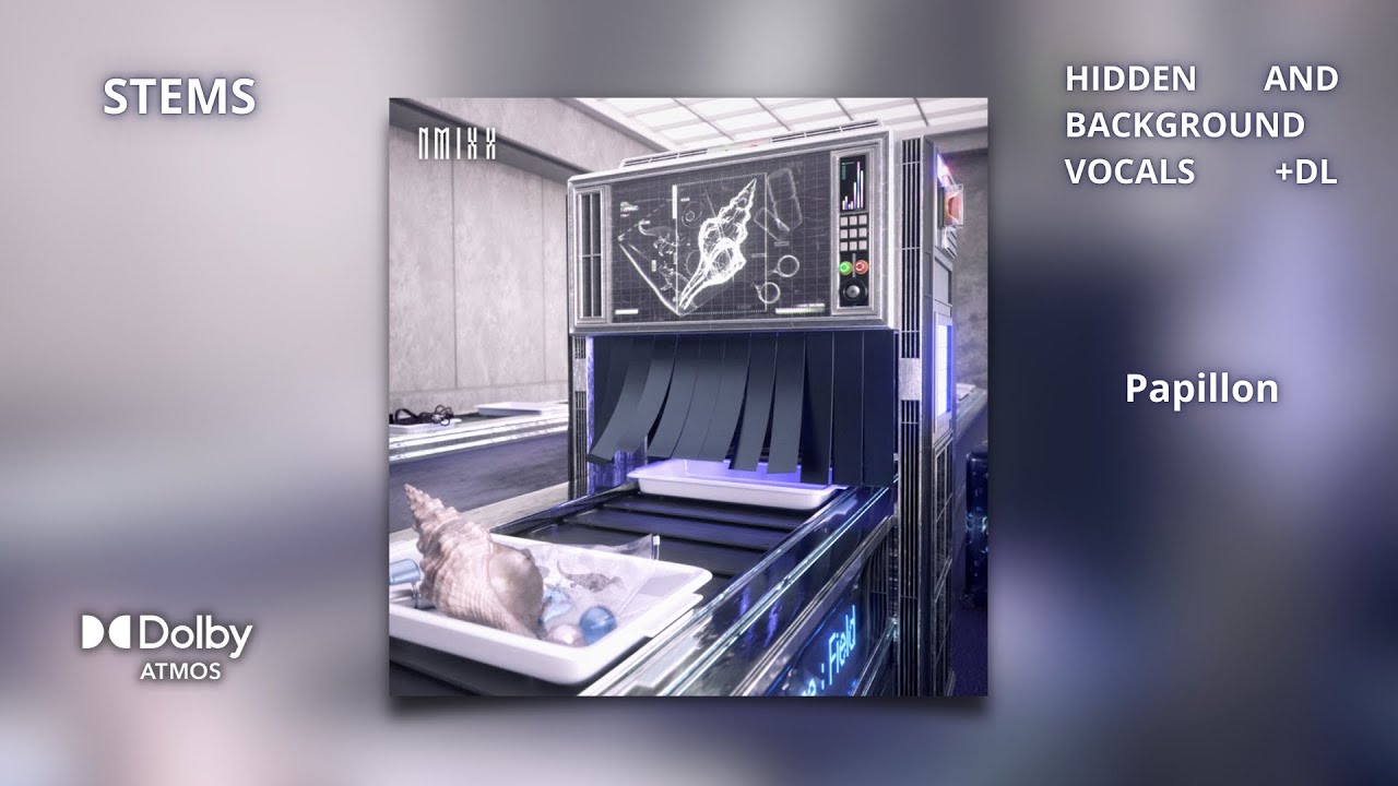 NMIXX - Papillon [Dolby Atmos Stems | Hidden and Background Vocals] + DL