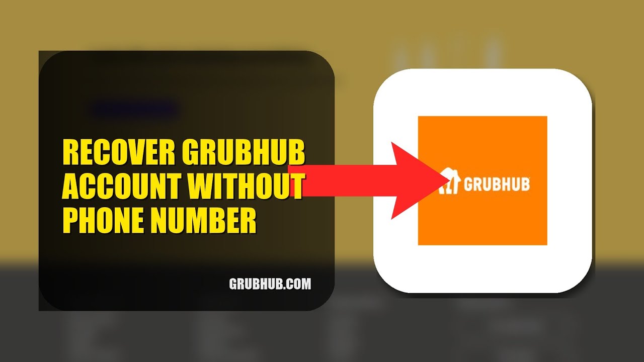 How To Recover Grubhub Account Without Phone Number 2025 (2026)