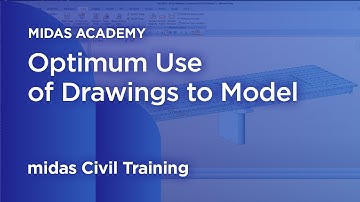Optimum Use of Drawings to Model | AutoCAD to midas Civil | Bridge Design
