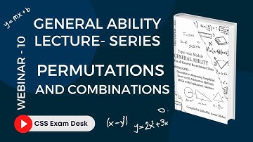 Permutations and Combinations | FPSC and PPSC General Recruitment Tests | CSS Exam Desk