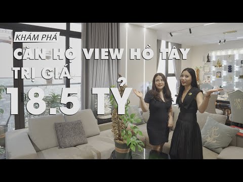 Video Đột nhập căn hộ có view nhìn ra HỒ TÂY trị giá 18.5 tỷ... - YouTube