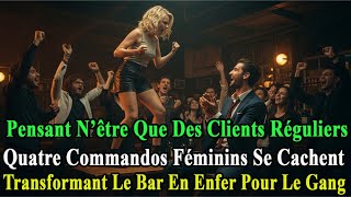 Uniformes Retirés Et L’affrontement De Quatre Commandos Féminins Au Cœur Du Gang De Voyous