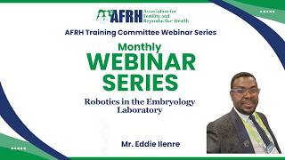 Robotics in the Embryology Laboratory