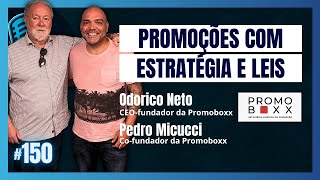 Odorico Neto e Pedro Micucci - PROMOBOXX - AJPODCAST #150