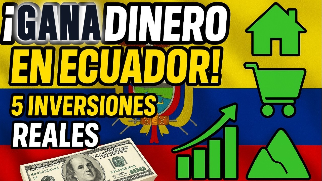 “5 Inversiones Rentables en Ecuador 2025