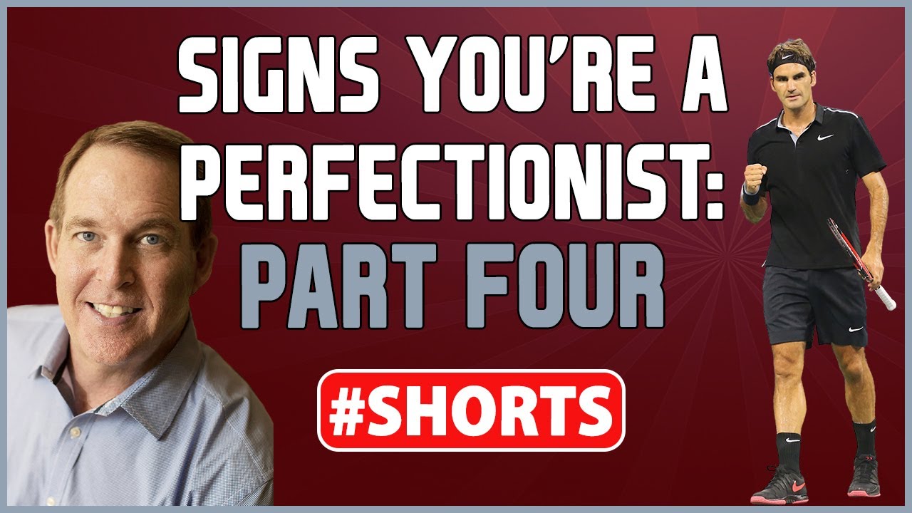 Sports Psychology Video: Signs You're a Perfectionist Athlete- Part Four