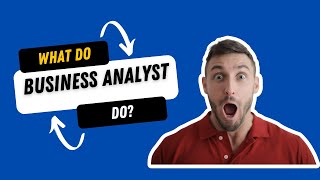 What Do Business Analyst Do? screenshot 5