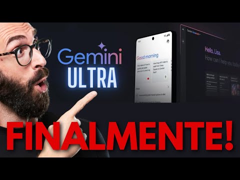 🔴 Google Gemini ULTRA è finalmente disponibile!