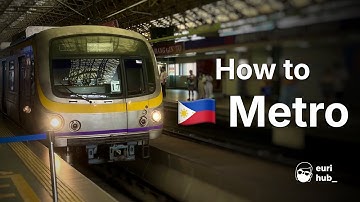 How to use the Philippine Metro (LRT/MRT)