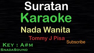 SURATAN-Tommy J Pisa-Lagu Nostalgia|KARAOKE NADA WANITA​⁠ -Female-Cewek-Perempuan@ucokku