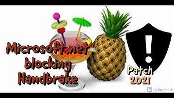 🔧[FIXED] Microsoft.Net Blocking Handbrake 2022