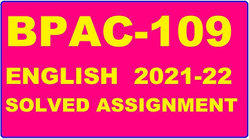 BPAC 109 Solved Assignment 2021-22 in ENGLISH,  Whatsapp For Pdf  9992290905.