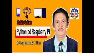 Bhs prog Python pada Raspberry Pi-SKS18.1 Microcontroller3 Minggu 1-Kuliah online Universitas STEKOM