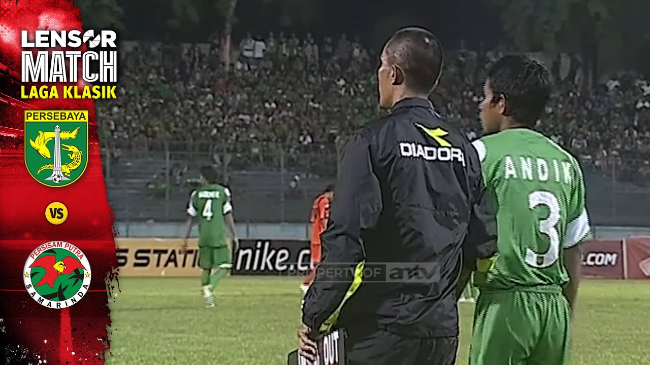 ANDIK SIAP KACAUKAN BENTENG ELANG BORNEO! | PERSEBAYA VS PERSISAM HIGHLIGHT 2 LAGA KLASIK 2011/2011
