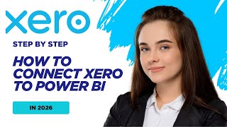How to Connect Xero to Power BI in 2026