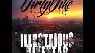 Dirty Dike What D'You Expect Feat Mr Key & Jam Baxter Prod By Illustrious Ethics