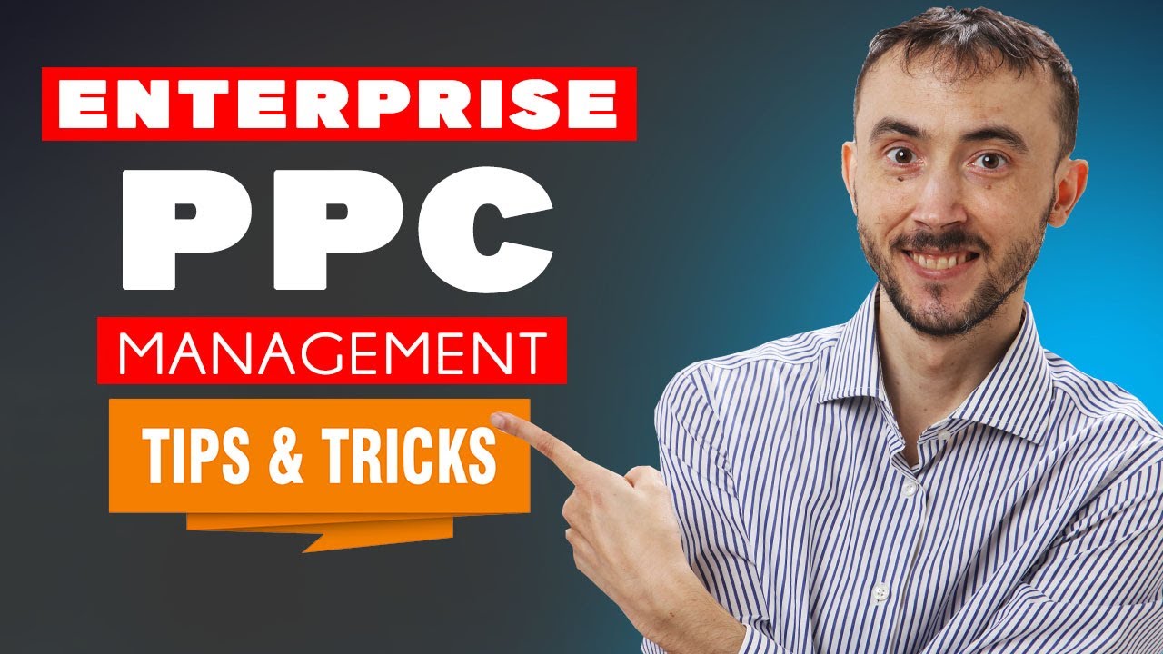 💻 Enterprise PPC Management Strategy That Works Best 🎯 - YouTube