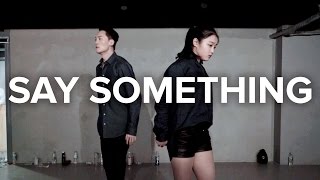 Say Something - A Great Big World, Christina Aguilera / Jay Kim & Yoojung Lee Choreography