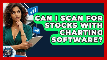 Can I Scan For Stocks With Charting Software? - Stock and Options Playbook