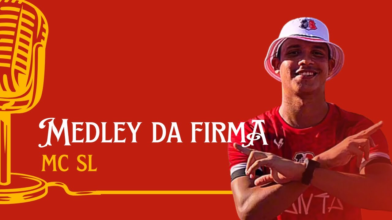 MEDLEY DA FIRMA #1 - MC SL 🇾🇪