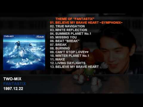 FANTASTIX - Album by TWO-MIX