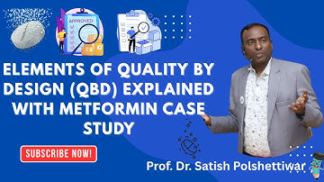 Part 3: Elements of Quality by Design (QbD) Explained with Metformin Case Study