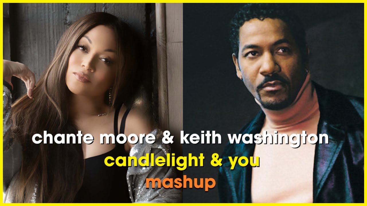 Chante Moore & Keith Washington - Candlelight & You | Laroye | Soulful House Mashup Remix