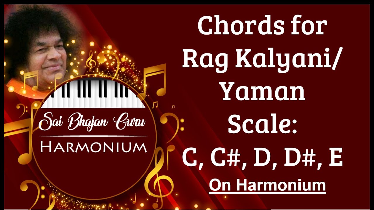 No5 Chords for Rag Kalyani or Yaman Sai Bhajan Guru for Harmonium