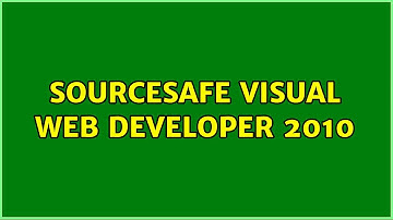 SourceSafe Visual Web Developer 2010 (2 Solutions!!)