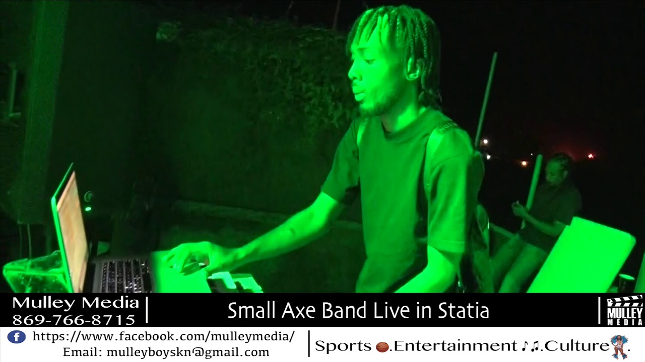 Small Axe band live in Statia 2018 YouTube
