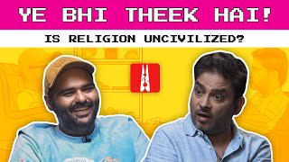 Ye Bhi Theek Hai, Ep 2: Are our views on religion and the elderly outdated?