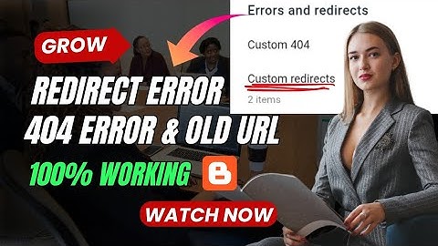 ✅Redirect Setting in Blogger 🔄 Fix 404 Errors & Old URLs | 100% Working 2025