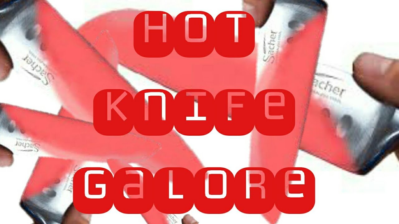 1000 DEGREE HOT KNIFE VS HOT KNIFE VS HOT KNIFE VS HOT KNIFE VS HOT