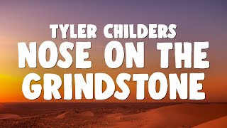 Tyler Childers - Nose On The Grindstone