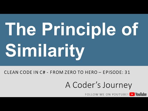 Clean Code in C# #31 - The Principle of Similarity