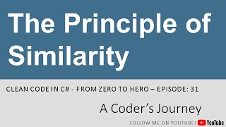 Clean Code in C# #31 - The Principle of Similarity