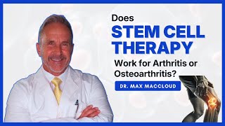 Does Stem Cell Therapy Really Work for Arthritis & Osteoarthritis?