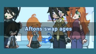 Aftons Swap Ages | Fnaf gacha | It's Knsita
