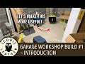 New Garage Workshop #1 - Intro thumbnail