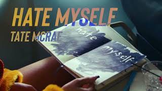 Hate myself - Tate McRae 1 Hour