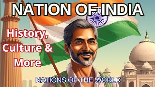 What Makes India So Special?  History, Culture & Beyond - Nations of the World