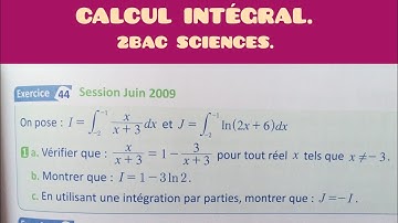 calcul intégral :examen national 2009/session  normale. 2bac sciences.