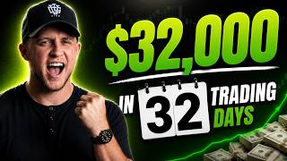 Day Trader Makes 32k in 32 Days, Here's How