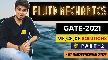 GATE 2021 CE Paper Soln. | Part-2 | Fluid Mechanics | ME/CE/XE | by Harshvardhan Singh