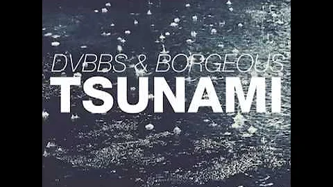 DVBBS  Borgeous   TSUNAMI vs Flute Lumberjack Remix