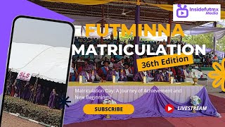 Full Video of the 36th Matriculation Ceremony  of the Federal University of Technology Minna